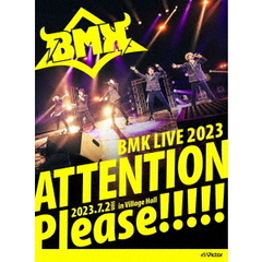BMK／BMK LIVE 2023 ?ATTENTION Please!!!!!?（Ｂｌｕ?ｒａｙ）