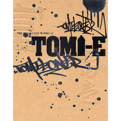 ＴＨＥ　ＣＯＬＬＥＣＴＥＤ　ＷＯＲＫＳ　ｏｆ　ＴＯＭＩ－Ｅ