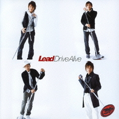 Lead／Drive Alive