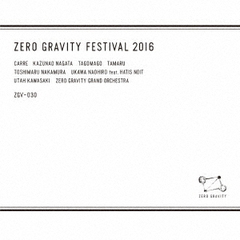 ZERO　GRAVITY　FESTIVAL　2016