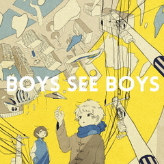 BOYS　SEE　BOYS