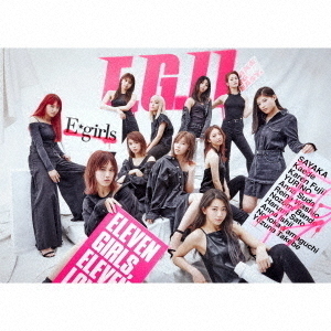 E-girls／E.G.11（初回生産限定盤／CD2枚組+Blu-ray2枚組）（限定特典