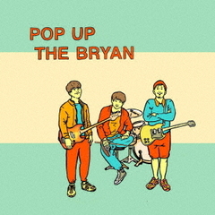 POP　UP　THE　BRYAN