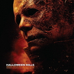 ハロウィン　KILLS：オリジナル・モーション・ピクチャー・サウンドトラック