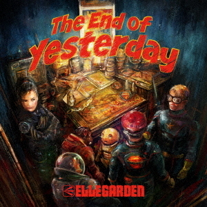 ELLEGARDEN／The End of Yesterday（CD） 通販｜セブンネットショッピング