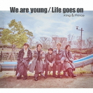 King & Prince／We are young / Life goes on（初回限定盤B／CD+DVD）
