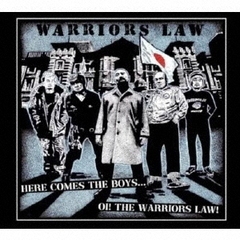 Here　come　the　boys　…．　Oi！　the　Warriors　Law