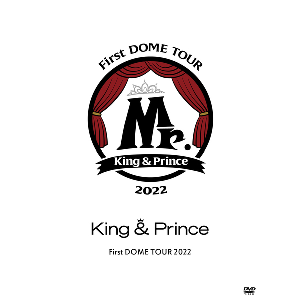 King & Prince／King & Prince First DOME TOUR 2022 ～Mr.～（初回限定盤DVD）＜外付特典あり＞（ＤＶＤ）