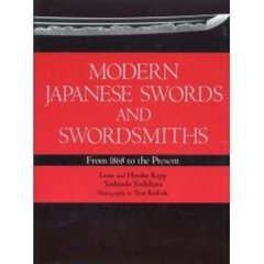 現代刀の旗手たち　Ｍｏｄｅｒｎ　Ｊａｐａｎｅｓｅ　ｓｗｏｒｄｓ　ａｎｄ　ｓｗｏｒｄｓｍｉｔｈｓ　Ｆｒｏｍ　１８６８　ｔｏ　ｔｈｅ　ｐｒｅｓｅｎｔ　英文版