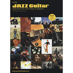 ジャズ・ギター　ｓｅｌｅｃｔｅｄ　５７０　ｏｖｅｒ　ｔｉｔｌｅｓ　ｏｆ　ａｌｂｕｍｓ