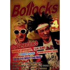 Ｂｏｌｌｏｃｋｓ　ＰＵＮＫ　ＲＯＣＫ　ＩＳＳＵＥ　Ｎｏ．００１（２０１２Ａｐｒｉｌ）　ザ・ダムド／エンジェリック・アップスターツ／Ｕ・Ｋ・サブス／ストリート・ドッグス