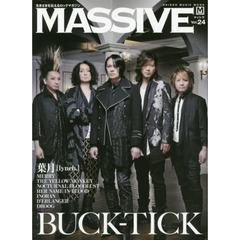 ＭＡＳＳＩＶＥ　生きざまを伝えるロックマガジン　Ｖｏｌ．２４　ＢＵＣＫ－ＴＩＣＫ／ｌｙｎｃｈ．／ＭＥＲＲＹ