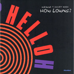 ＨＯＷ　ＬＯＷＮＧ？　ＮＩＲＶＡＮＡ　Ｔ－ＳＨＩＲＴ　ＢＯＯＫ