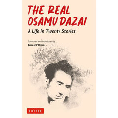 ＴＨＥ　ＲＥＡＬ　ＯＳＡＭＵ　ＤＡＺＡＩ　Ａ　Ｌｉｆｅ　ｉｎ　Ｔｗｅｎｔｙ　Ｓｈｏｒｔ　Ｓｔｏｒｉｅｓ