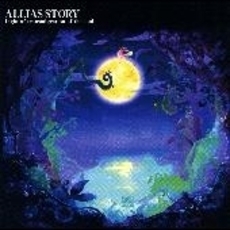 ALLIAS　STORY　　?Light　of　transmigration　of　the　soul?