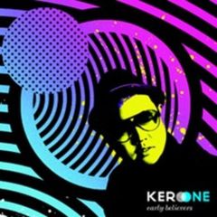 Kero One 2集 - Early Believers （輸入盤）