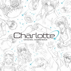 TVアニメ「Charlotte」　Original　Soundtrack
