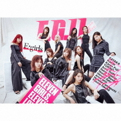 E-girls／E.G.11（初回生産限定盤／CD2枚組+DVD2枚組）（限定特典無し）