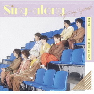 Hey! Say! JUMP／「Sing-along」（初回限定盤2／CD＋DVD） 通販