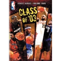 NBAストリートシリーズ／Vol.4：Class of '03 特別版（ＤＶＤ）