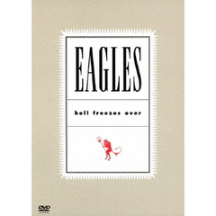 イーグルス／ヘル・フリーゼズ・オーヴァー（ＤＶＤ）