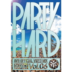 DJ OGGY／PARTY HARD Vol.6 －AV8 OFFICIAL VIDEO MIX－（ＤＶＤ）