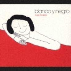 blanco　y　negro　music　for　siesta