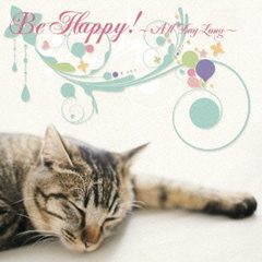 Be　Happy！　～All　Day　Long～
