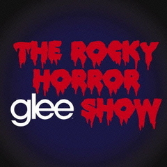 glee／グリー　＜シーズン2＞　ザ・ロッキー・ホラー・グリー・ショウ