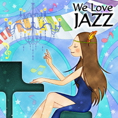 We　Love　Jazz