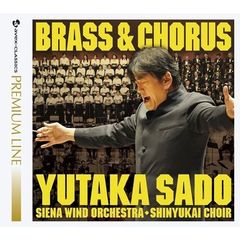 BRASS＆CHORUS　吹奏楽と合唱の祭典（プレミアム・ライン）（ＳＡＣＤ）