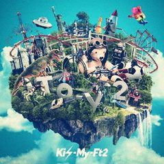 Kis-My-Ft2／To-y2（初回盤A／CD+DVD）