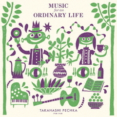 Music　for　an　Ordinary　Life