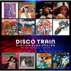 ゴールデン☆ベスト　DISCO　TRAIN?ワーナー・レア・ディスコ・クラシックス　1976?1979　Selected　by　T?GROOVE