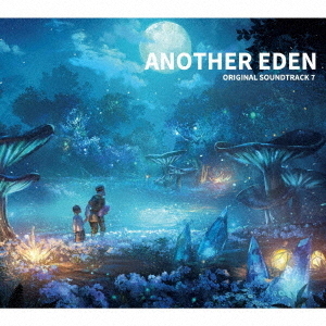 ANOTHER EDEN オリジナルサウンドトラック 1〜5 セット ANOTHER EDEN／ANOTHER EDEN ORIGINAL SOUNDTRACK 7（5CD） 通販