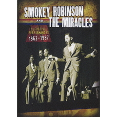 スモーキー・ロビンソン＆ザ・ミラクルズ／ディフィニティヴ・パフォーマンス 1963-1987（ＤＶＤ）