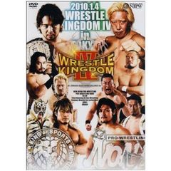 新日本プロレスリング　レッスルキングダム　in　東京ドームⅣ　2010．1．4　東京ドーム（ＤＶＤ）