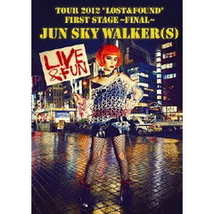 JUN SKY WALKER(S)／TOUR　2012　“LOST＆FOUND”　FIRST　STAGE　～FINAL～（ＤＶＤ）