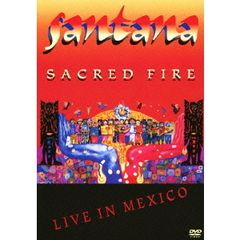 サンタナ／セイクリッド・ファイアー～ライヴ・イン・メキシコ（ＤＶＤ）