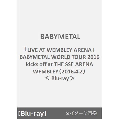 BABYMETAL／「LIVE AT WEMBLEY ARENA」BABYMETAL WORLD TOUR 2016