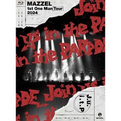 MAZZEL／MAZZEL 1st One Man Tour 2024 “Join us in the PARADE” Blu-ray 通常盤（外付特典なし）（Ｂｌｕ－ｒａｙ）