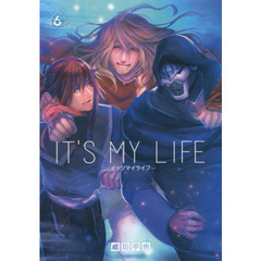 ＩＴ’Ｓ　ＭＹ　ＬＩＦＥ　６