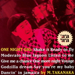 One　Night　Gig