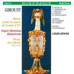 ジルースト：ルイ16世の戴冠式のミサ曲