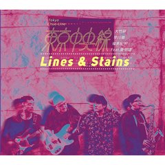 LINES　＆　STAINS