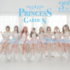 The　Princess　Third　Act