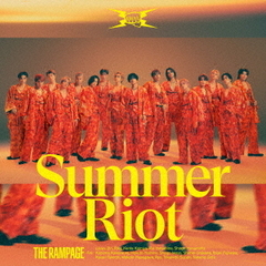 THE RAMPAGE from EXILE TRIBE／Summer Riot ?熱帯夜? / Everest（CD+DVD）