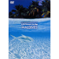 virtual trip MALDIVES（ＤＶＤ）