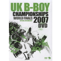 UK B-BOY CHAMPIONSHIPS 2007 WORLD FINAL（ＤＶＤ）