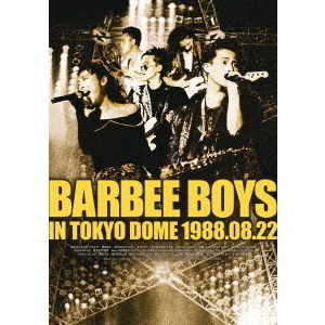 バービーボーイズ／BARBEE BOYS IN TOKYO DOME 1988.08.22（ＤＶＤ